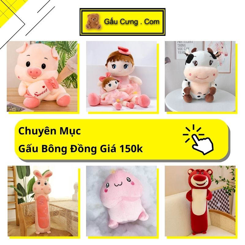 Gấu Bông Cute Giá Rẻ - Bộ Sưu Tập Đồng Giá 150k tại nhà Gấu Cưng GY00TH-150k